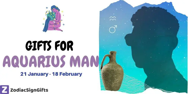 50 Best Gifts for Aquarius Man in 2021
